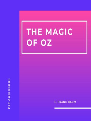 cover image of The Magic of Oz (Unabridged)